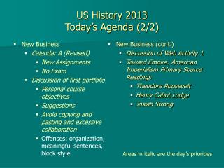 US History 2013 Today’s Agenda (2/2)