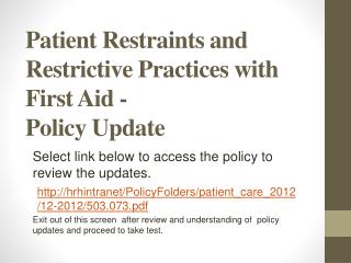 Patient Restraints and Restrictive Practices with First Aid - Policy Update