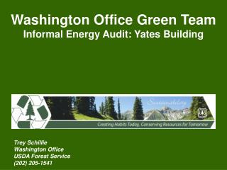 Washington Office Green Team Informal Energy Audit: Yates Building