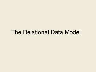 The Relational Data Model