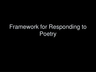 Framework for Responding to Poetry