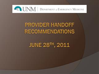 Provider Handoff Recommendations June 28 th , 2011