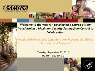 Tuesday, September 25, 2012 1:00 pm – 2:30 pm EDT