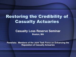 Restoring the Credibility of Casualty Actuaries
