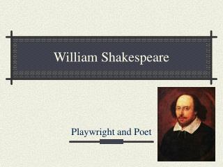 William Shakespeare