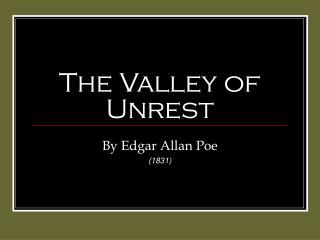 The Valley of Unrest