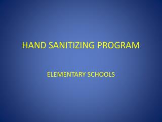 HAND SANITIZING PROGRAM