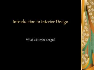 Introduction to Interior Design