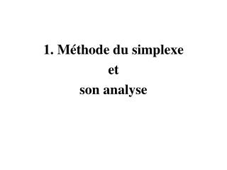 1. Méthode du simplexe et son analyse