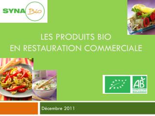 Les Produits bio EN restauration commerciale
