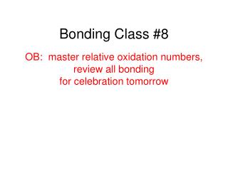 Bonding Class #8