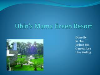 Ubin’s Mama Green Resort