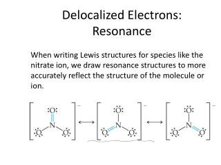 Delocalized Electrons: Resonance