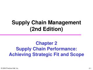 Chapter 2 Supply Chain Performance: Achieving Strategic Fit and Scope