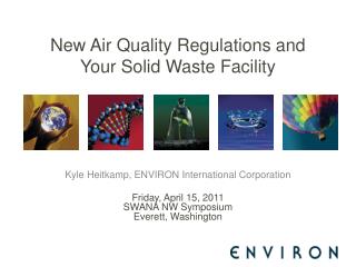 New Air Quality Regulations and Your Solid Waste Facility