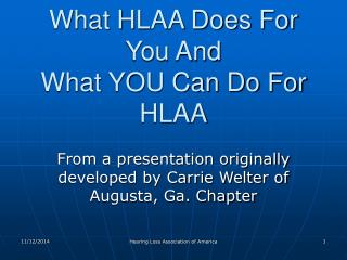What HLAA Does For You And What YOU Can Do For HLAA