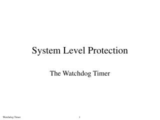 System Level Protection