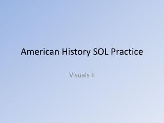 American History SOL Practice