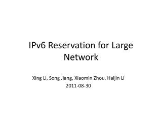 IPv6 Reservation for Large Network