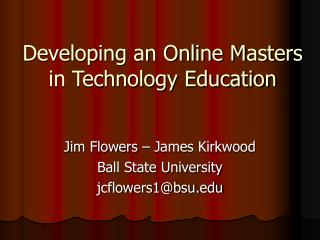 Developing an Online Masters in Technology Education