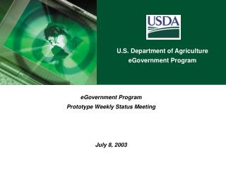 eGovernment Program Prototype Weekly Status Meeting July 8, 2003