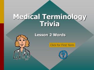 Medical Terminology Trivia