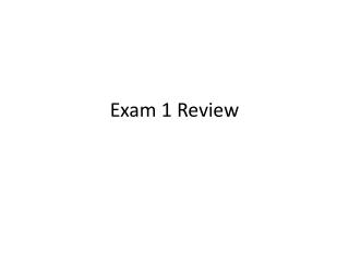 Exam 1 Review