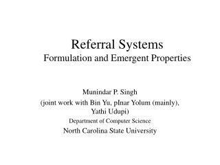 Referral Systems Formulation and Emergent Properties