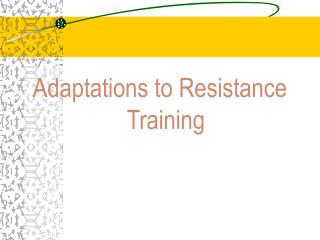 Adaptations to Resistance Training