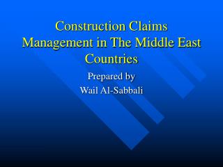 Construction Claims Management in The Middle East Countries