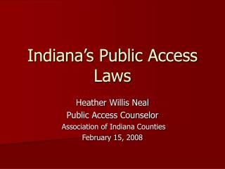 Indiana’s Public Access Laws