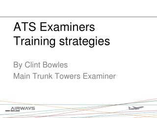 ATS Examiners Training strategies