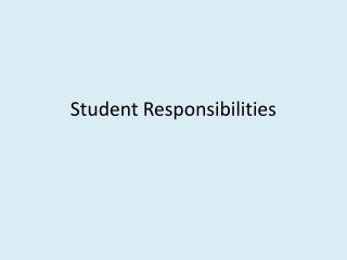 Student Responsibilities