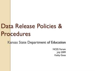 Data Release Policies &amp; Procedures