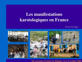 Les manifestations karstologiques en France