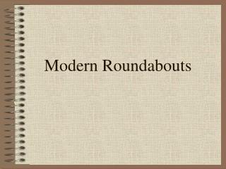 Modern Roundabouts