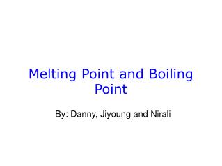 Melting Point and Boiling Point