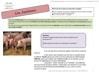 Il ne sort pas de la cuisse de Jupiter, mais de la cuisse du Cochon.