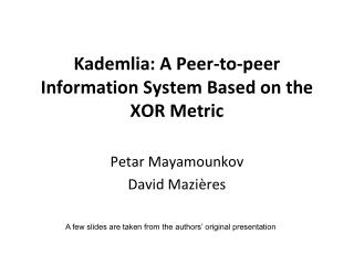 Kademlia: A Peer-to-peer Information System Based on the XOR Metric