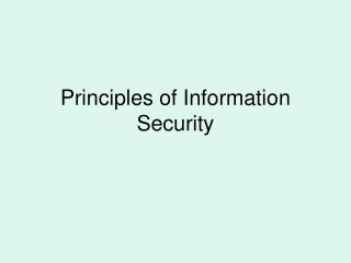 Principles of Information Security