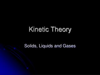 Kinetic Theory