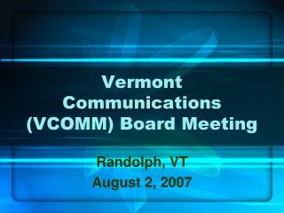 Vermont Communications (VCOMM) Board Meeting