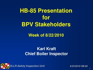 HB-85 Presentation for BPV Stakeholders Week of 8/22/2010