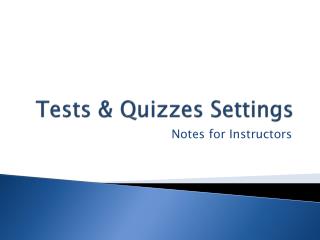 Tests &amp; Quizzes Settings