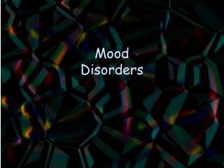 Mood Disorders