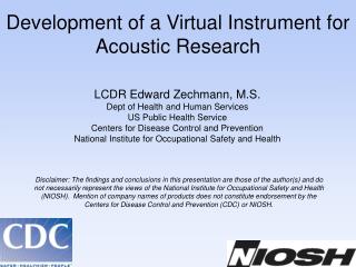 Development of a Virtual Instrument for Acoustic Research