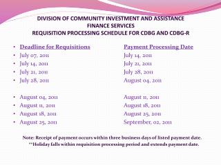 Deadline for Requisitions Payment Processing Date July 07, 2011				July 14, 2011