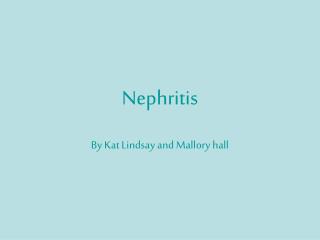 Nephritis