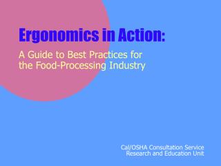 Ergonomics in Action: A Guide to Best Practices for the Food-Processing Industry