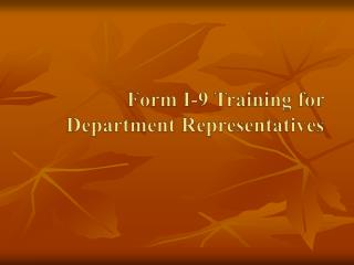 Form I-9 Training for Department Representatives